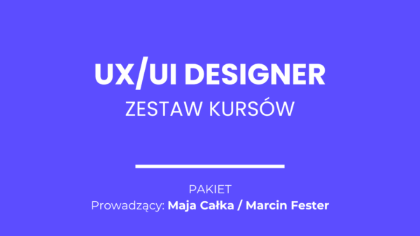 Pakiet online: UX/UI Designer