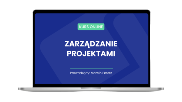 Kurs online: Zarządzanie projektami
